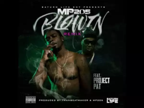 Video: MP205 - Blowin Remix Feat. Project Pat